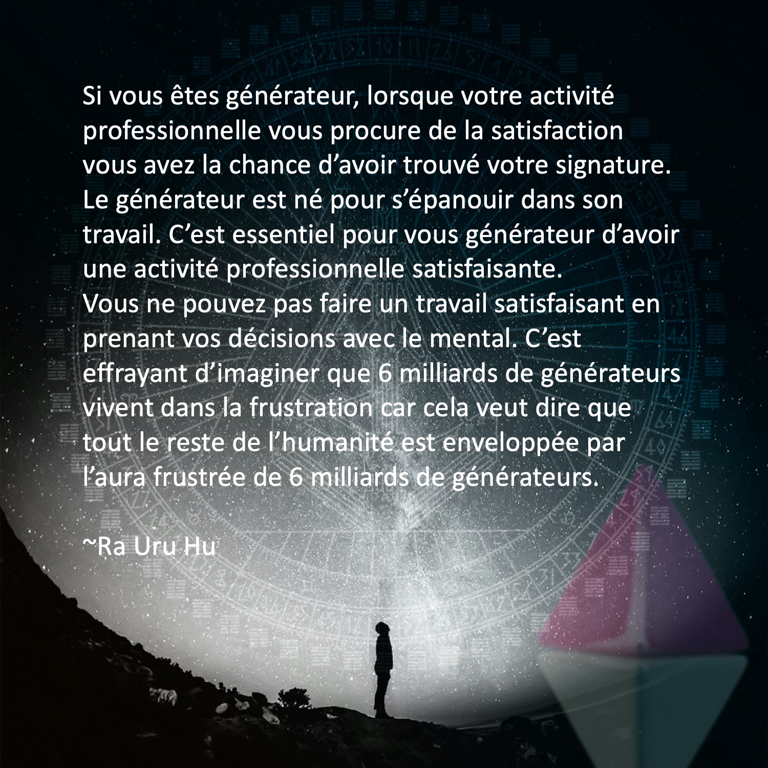 Citations de Ra : Le générateur est né pour s’épanouir dans son travail ...